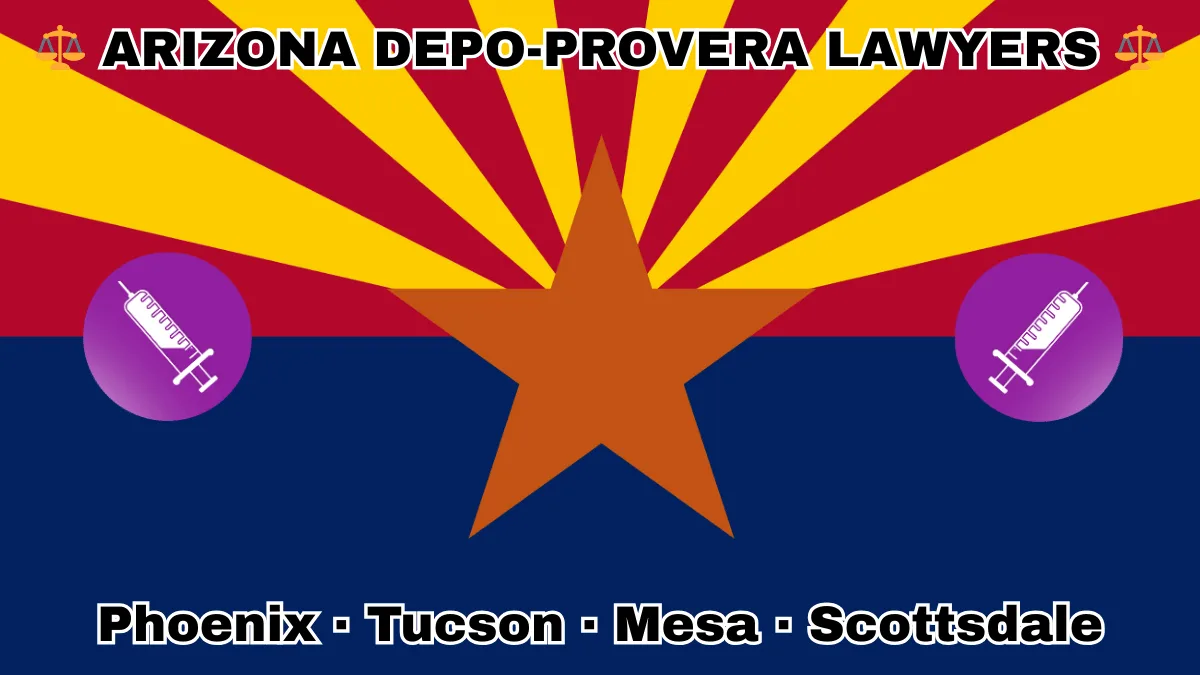 ARIZONA DEPO-PROVERA LAWYERS: Phoenix, Tucson, Mesa, and Scottsdale text on AZ state flag with a syringe depicted on a purple circle near red and yellow rays with a copper star above a blue field