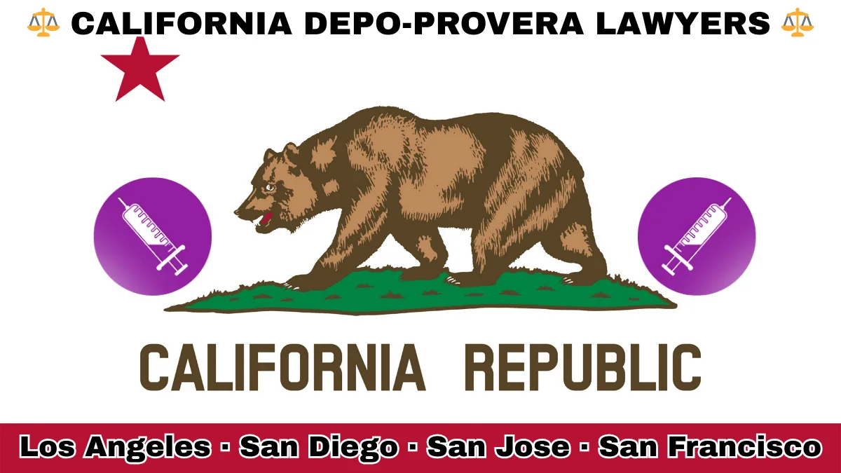CALIFORNIA DEPO-PROVERA LAWYERS: Los Angeles, San Diego, San Jose, and San Francisco text on CA state flag with a syringe depicted on a purple circle near a grizzly bear and red star.