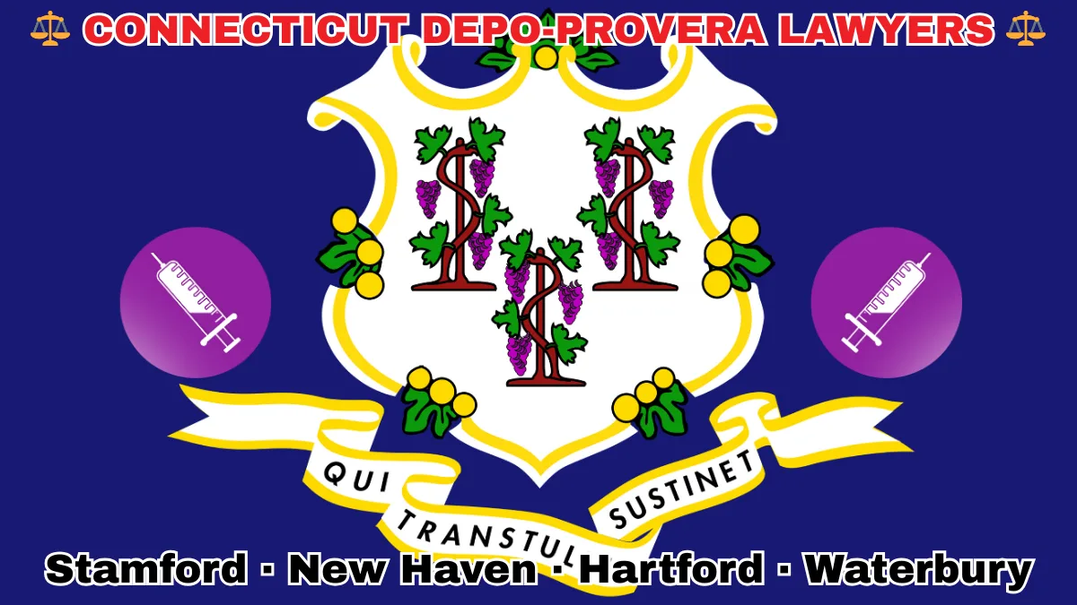 CONNECTICUT DEPO-PROVERA LAWSUITS: Stamford, New Haven, Hartford, and Waterbury text on CT state flag adorned with meningioma-inducing birth control injection depicted on a blue field near a white shield and three grapevines