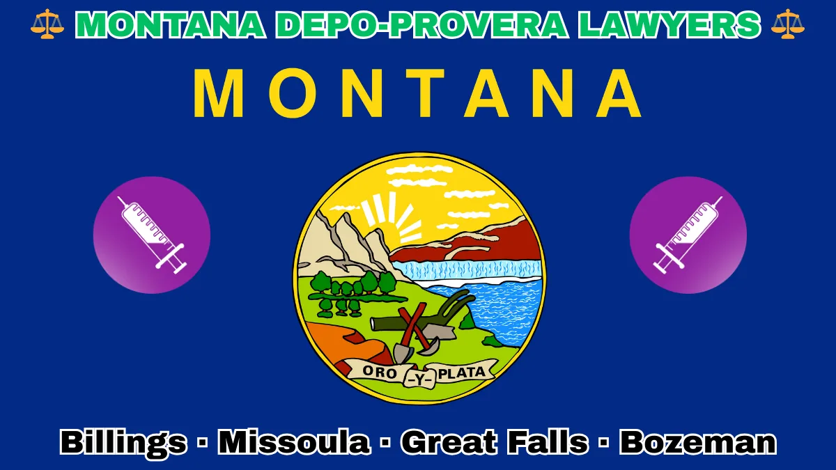 MONTANA DEPO-PROVERA LAWSUITS: Billings, Missoula, Great Falls, and Bozeman text on MT state flag adorned with meningioma-inducing birth control injection depicted on a blue field near official seal featuring a plow and mountains