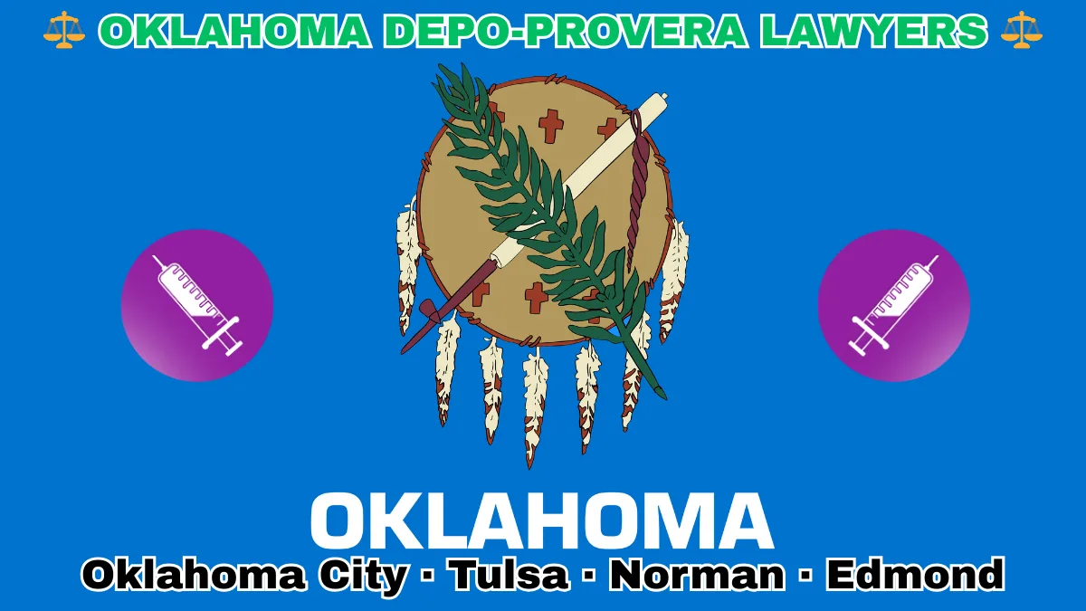 OKLAHOMA DEPO-PROVERA LAWSUITS: Oklahoma City, Tulsa, Norman, and Edmond text on OK state flag adorned with meningioma-inducing birth control injection depicted on a sky blue field near an Osage shield featuring an olive branch and peace pipe