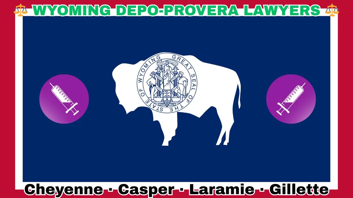 WYOMING DEPO-PROVERA LAWSUITS: Cheyenne, Casper, Laramie, and Gillette text on WY state flag adorned with meningioma-inducing birth control injection depicted on a blue field bordered in white and red near a white bison bearing the official seal.